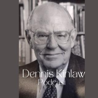 The Dennis Kinlaw Podcast