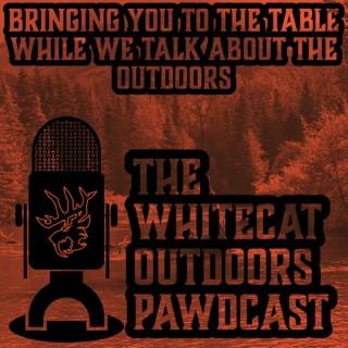 The Whitecat Outdoors Pawdcast