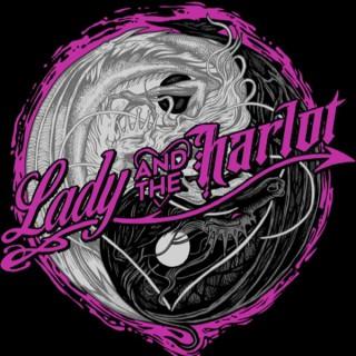 Lady and The Harlot™