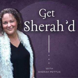 Get Sherah’d