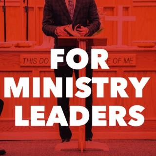For Ministry Leaders Podcast