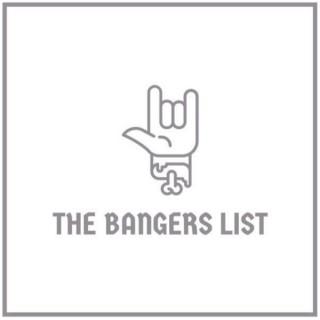 The Bangers List