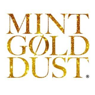 Mint Gold Dust Podcast