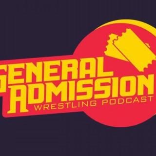 The General Admission Wrestling Podcast