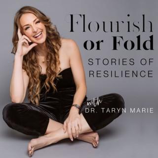 Flourish or Fold: Stories of Resilience