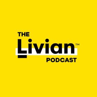 The Livian Podcast