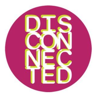 The Disconnected Podcast