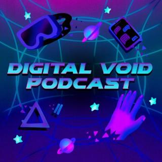 Digital Void Podcast