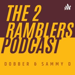 The 2 Ramblers Podcast: For Loyola Ramblers Basketball Fans