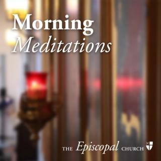 Morning Meditations from The Episcopal Church