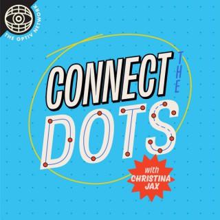 Connect the Dots with Christina Jax