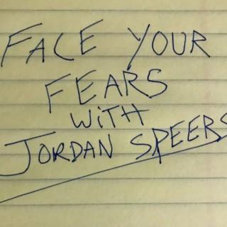 Face Your Fears with Jordan Speers