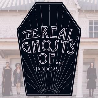 The Real Ghosts Of...