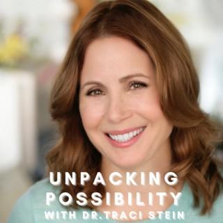 Unpacking Possibility with Dr. Traci Stein
