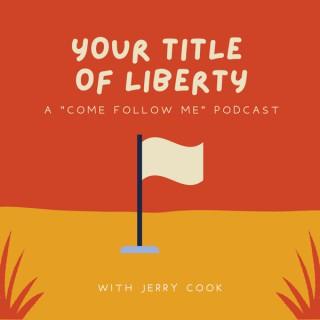 Your Title of Liberty: A 