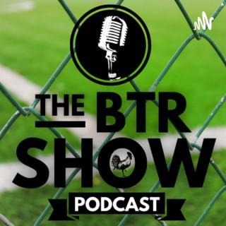 The BTR Show: The Big Ten Football Review Show Podcast