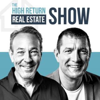 The High Return Real Estate Show