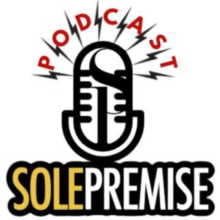 The Sole Premise Podcast