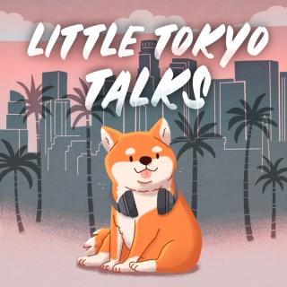Little Tokyo Talks