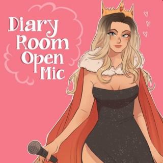 Diary Room Open Mic
