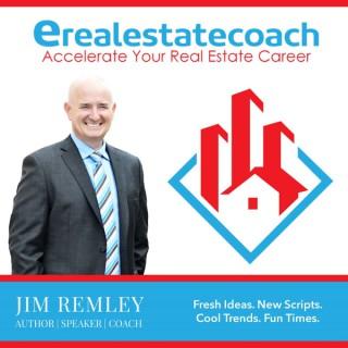 eRealEstateCoach Podcast with Jim Remley
