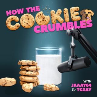 How the Cookie Crumbles - An educational Streaming podcast