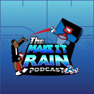 The Make it Rain Podcast