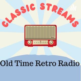 Classic Streams: Old Time Retro Radio