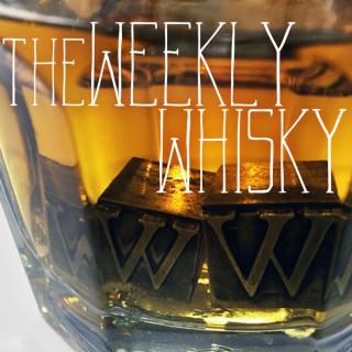 The Weekly Whisky