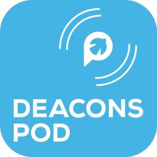 Deacons Pod