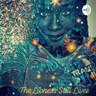The Lioness Still Lives Podcast: Conversations with a Black Trans Goddess