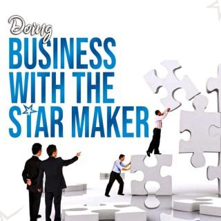 Doing Business With the Star Maker