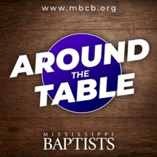 Mississippi Baptist - Around the Table
