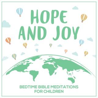 Hope and Joy: Bedtime Bible Meditations for Children
