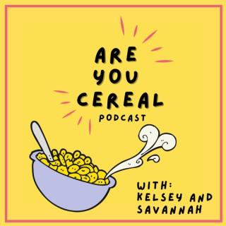 Are You Cereal
