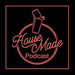House Made Podcast