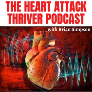 The Heart Attack Thriver Podcast