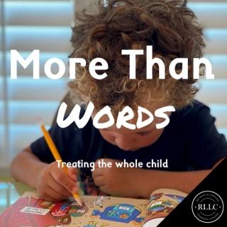More Than Words: Treating the Whole Child
