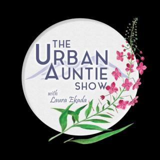 The Urban Auntie Show