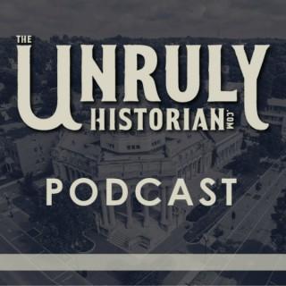 The Unruly Historian Podcast