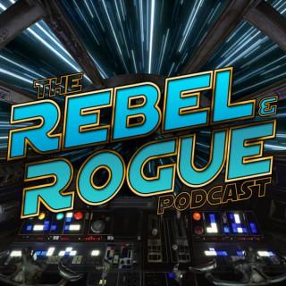 THE REBEL & THE ROGUE: A STAR WARS PODCAST