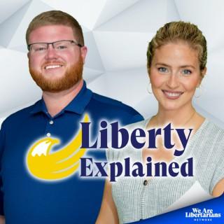 Liberty Explained - The Basics of Libertarianism