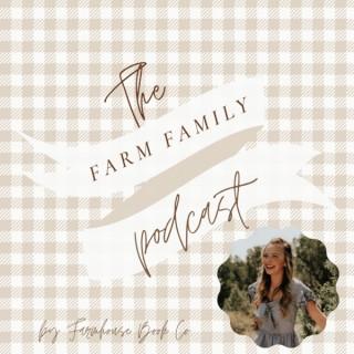 The Farm Family Podcast