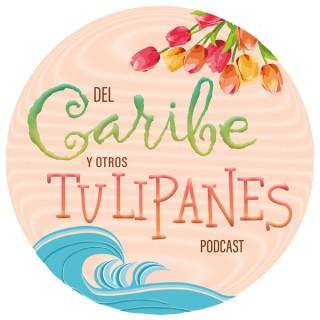 Del Caribe y otros Tulipanes