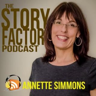 The Story Factor Podcast with Annette Simmons