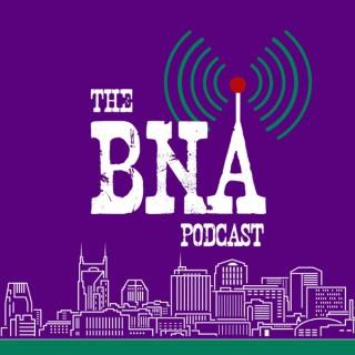 The BNA Podcast
