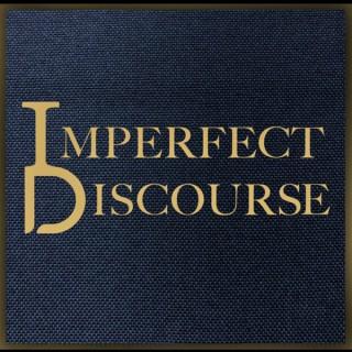 Imperfect Discourse