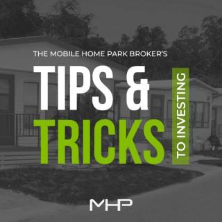 The Mobile Home Park Broker's Tips & Tricks To Investing