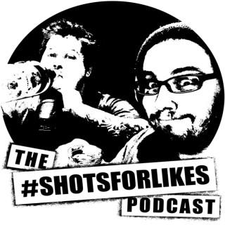 Fudge & Finn's #shotsforlikes Podcast