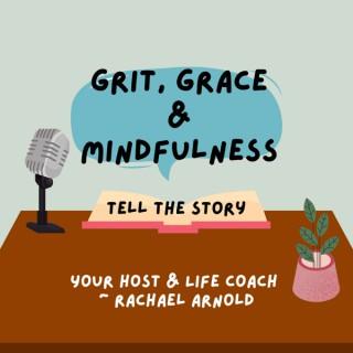 Grit Grace & Mindfulness